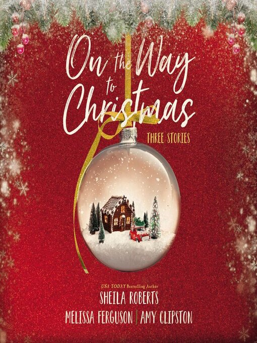 Title details for On the Way to Christmas by Sheila Roberts - Wait list